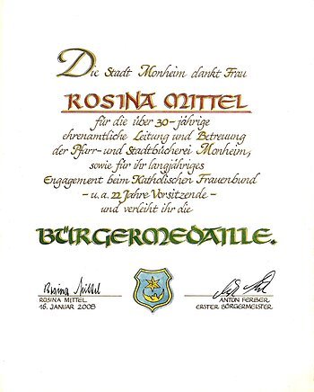 Rosina Mittel Bürgermedaille Verleihung am 16. Januar 2008 Urkunde der Stadt Monheim für Rosina Mittel zur Verleihung der Bürgermedaille, datiert am 16. Januar 2008.