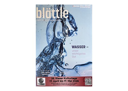 blättle Ausgabe 67 März/April 2026 Titelblatt der Zeitschrift "blättle" von Donau-Ries Ausgabe Nr. 67 für März/April 2026 mit pinker Umrandung. Titelseite mit Wasser als zentrales Motiv und Veranstaltungshinweis zu den Rieser Kulturtagen.